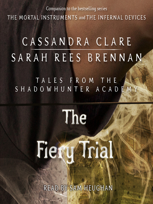 Title details for The Fiery Trial by Cassandra Clare - Wait list